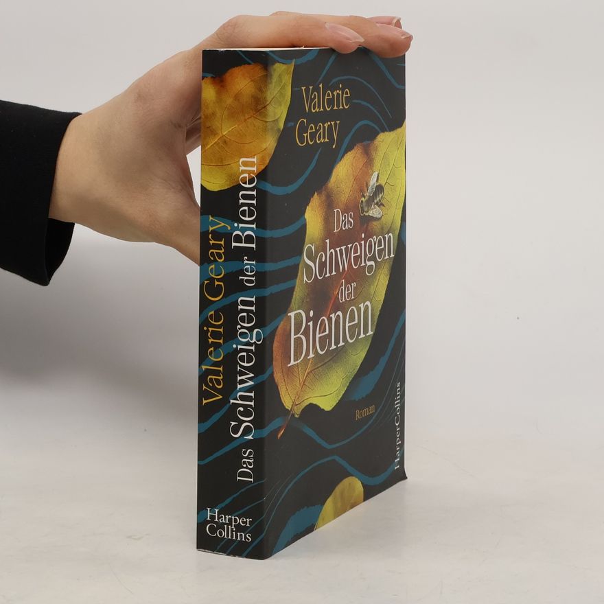 Valerie Geary Das Schweigen der Bienen