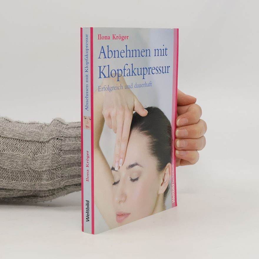 Ilona Kröger Abnehmen mit Klopfakupressur