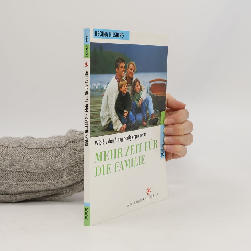 Regina Hilsberg Mehr Zeit für die Familie