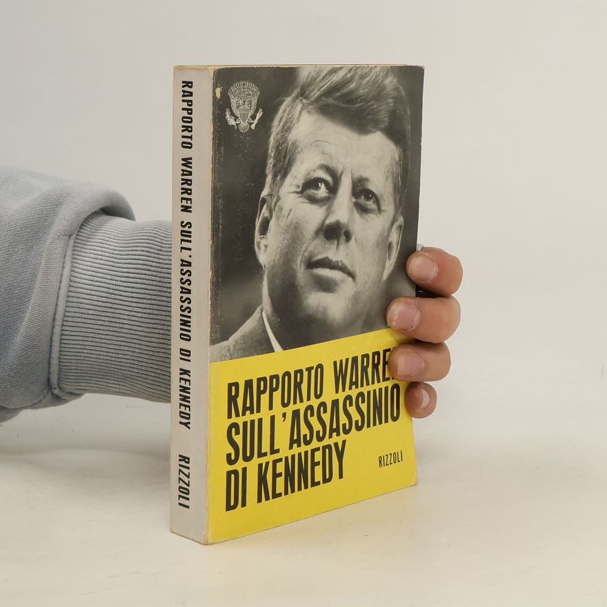 Autorenkollektiv Rapporto Warren sull'assassinio di Kennedy