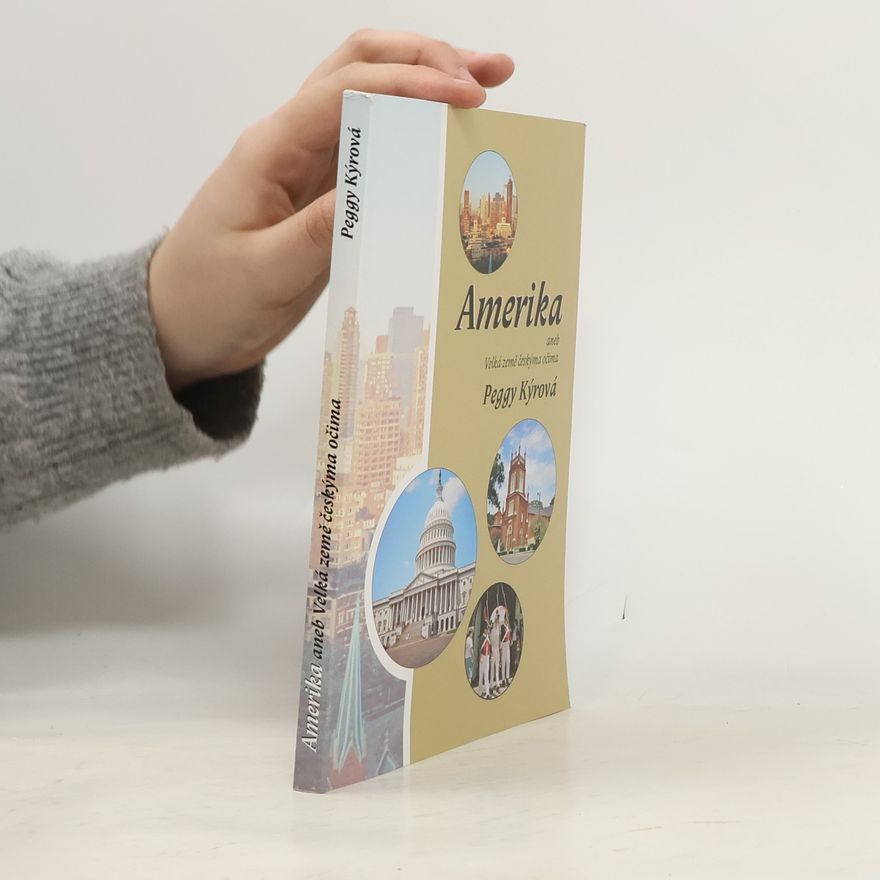 Peggy Kýrová Amerika aneb Velká země českýma očima