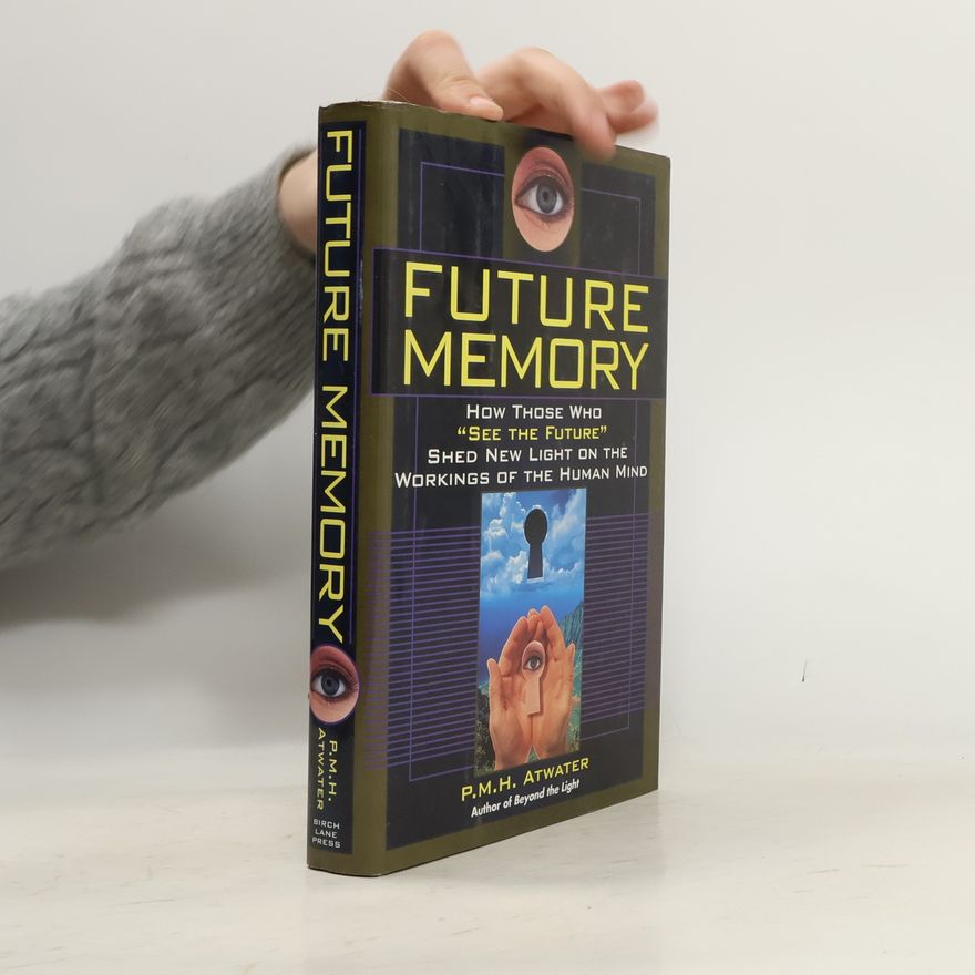 P. M. H. Atwater Future Memory