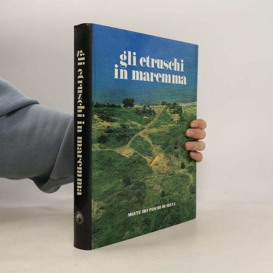 Collectif d'auteurs Gli Etruschi in Maremma