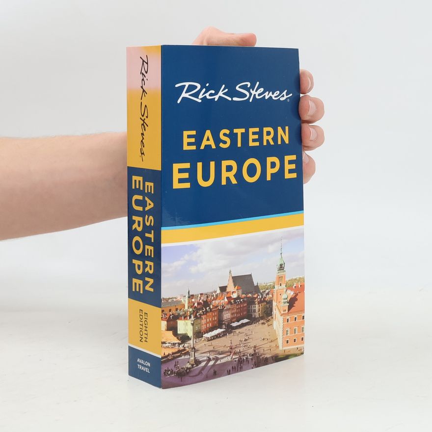 Rick Steves Rick Steves' Eastern Europe - Eighth Edition