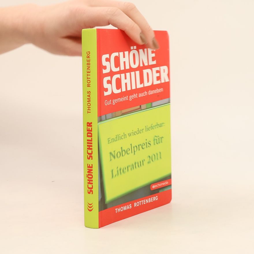 Thomas Rottenberg Schöne Schilder
