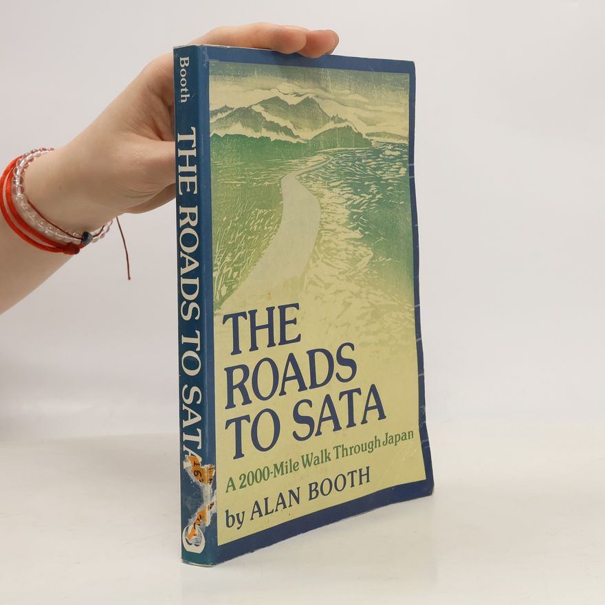 Alan Booth The Roads to Sata