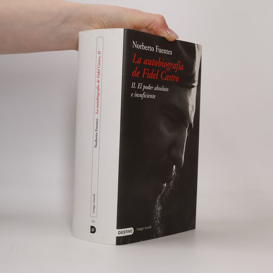 Norberto Fuentes Imago Mundi - 2: La autobiografía de Fidel Castro