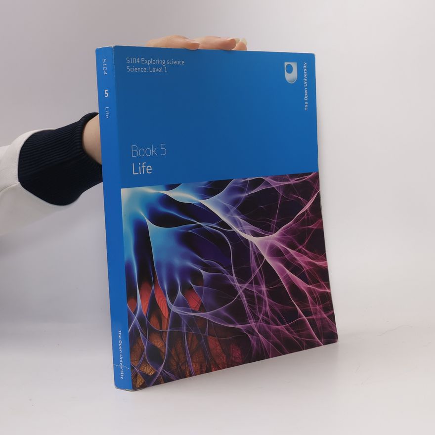 Michael Gillman S104 Exploring Science: Science: Level 1 - 5: Life