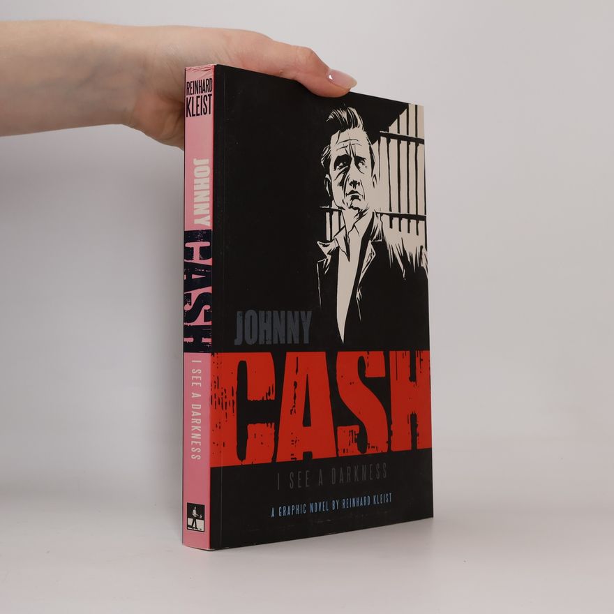 Reinhard Kleist Johnny Cash: I See a Darkness