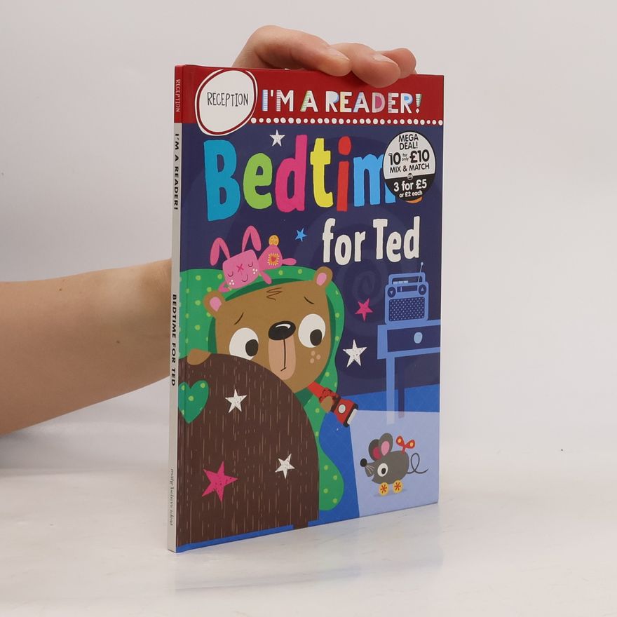 Alexandra Robinson I'm a Reader! Bedtime for Ted
