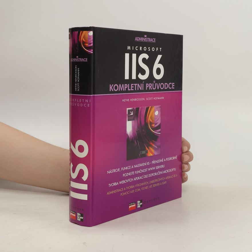 Hethe Henrickson IIS 6: Kompletní průvodce