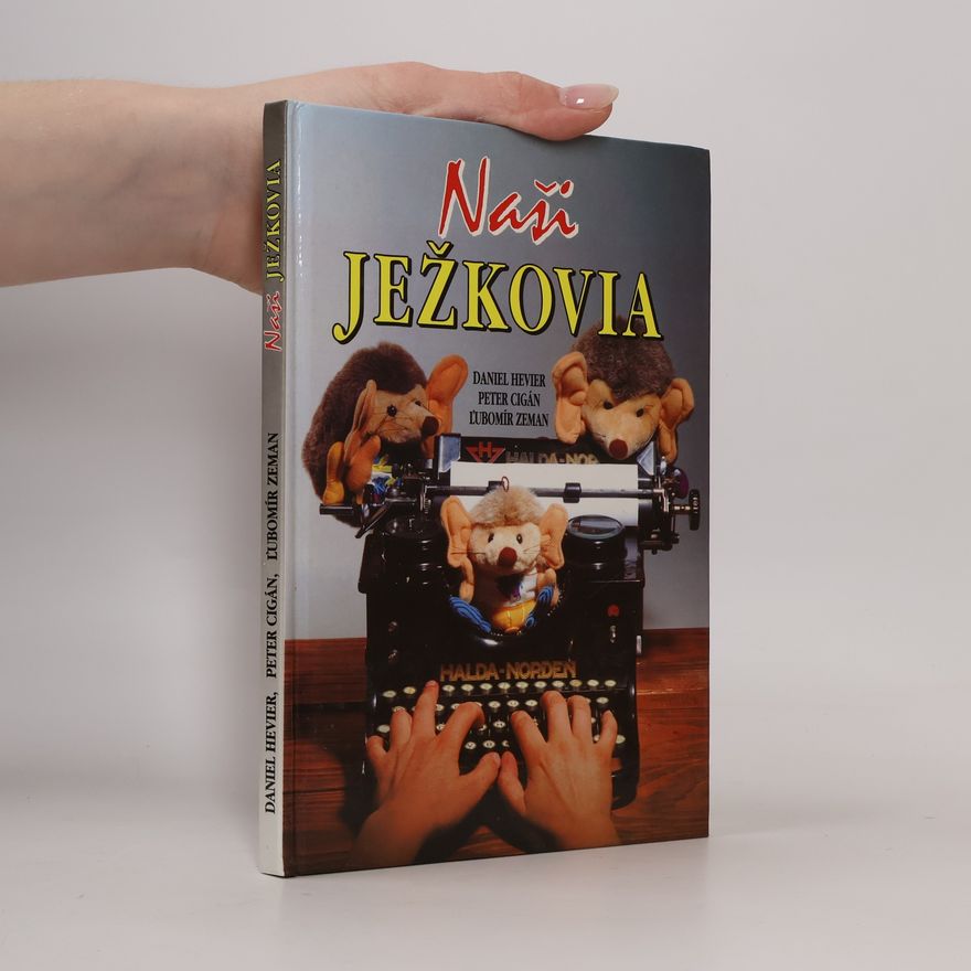 Daniel Hevier Naši Ježkovia