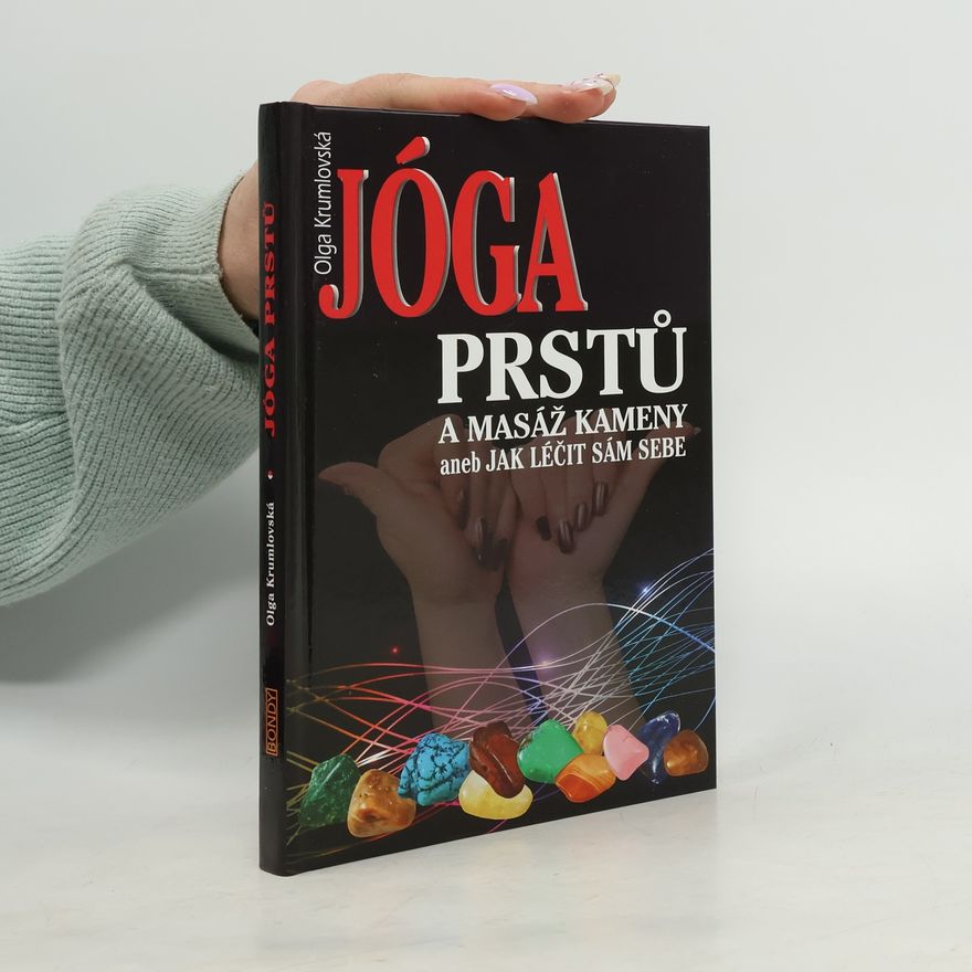 Olga Krumlovská Jóga prstů a masáž kameny