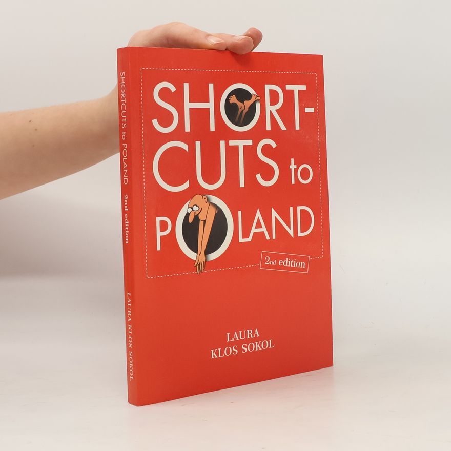 Laura Klos Sokol Shortcuts to Poland - 2nd Edition