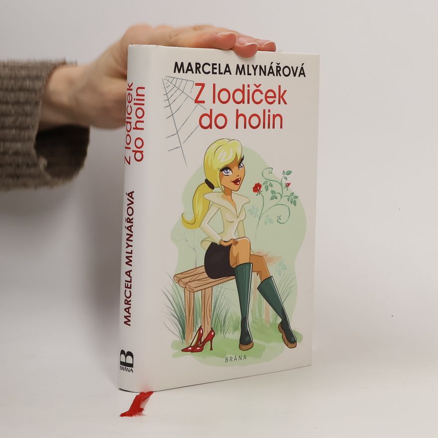 Marcela Mlynářová Z lodiček do holin