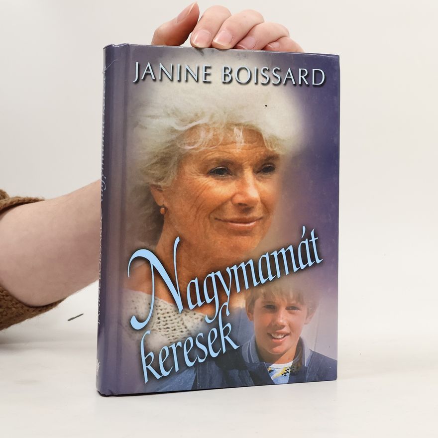Janine Boissard Nagymamát keresek