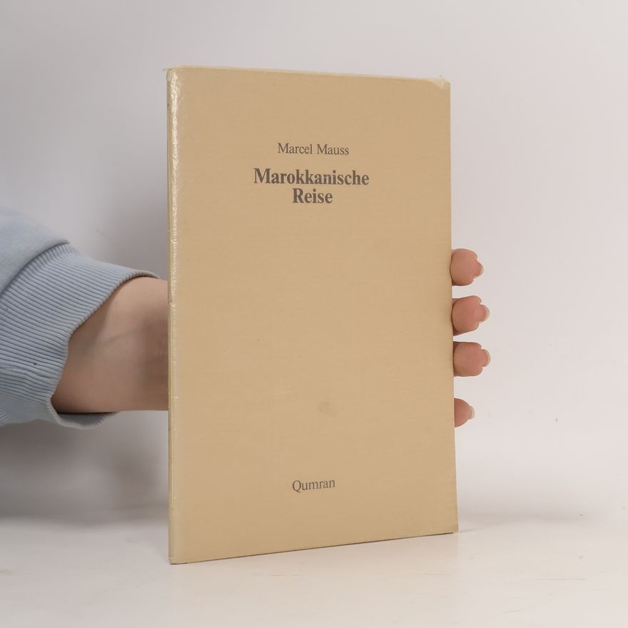 Marcel Mauss Marokkanische Reise