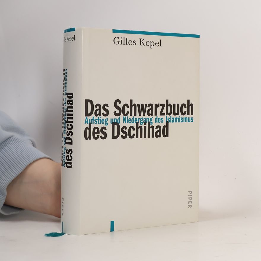 Gilles Kepel Das Schwarzbuch des Dschihad