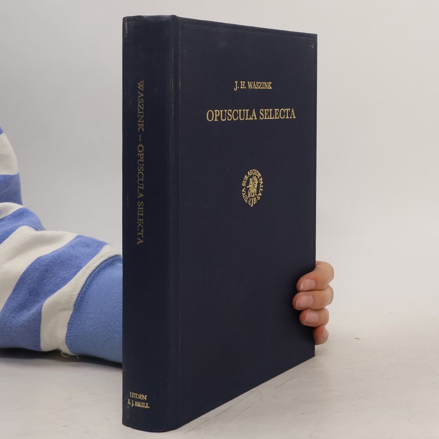 Jan Hendrik Waszink Opuscula selecta