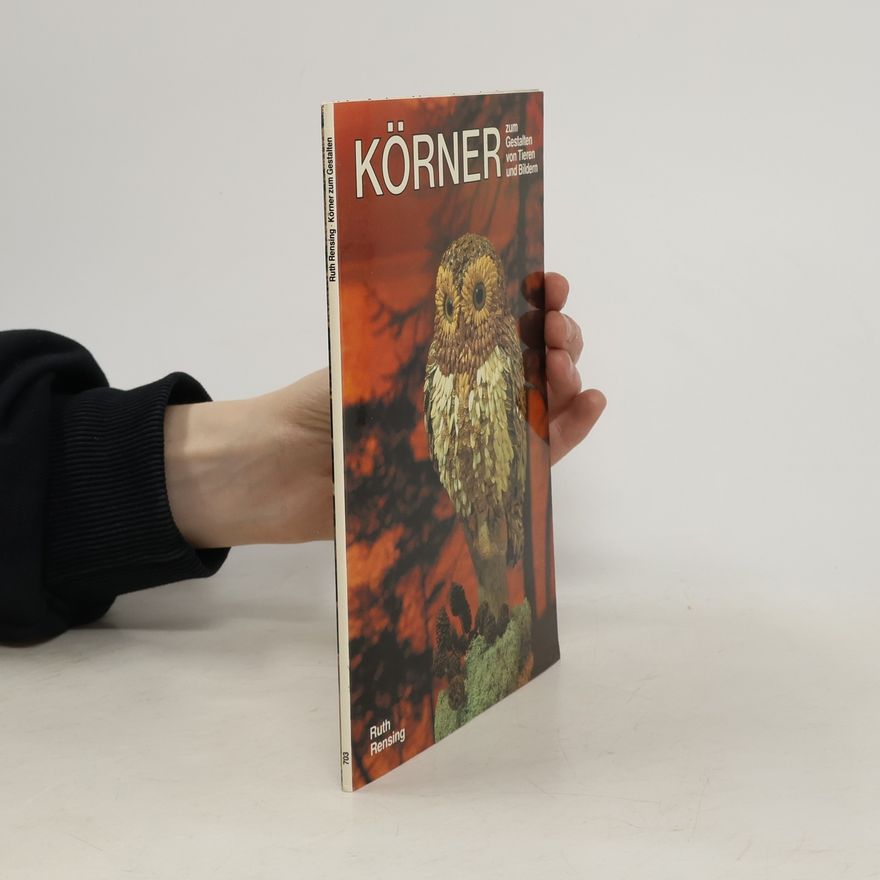 Ruth Rensing Körner zum Gestalten von Tieren und Bildern