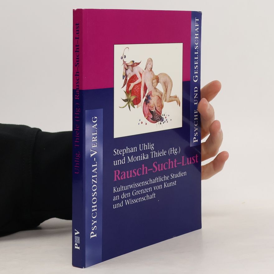 Monika Thiele Rausch - Sucht - Lust