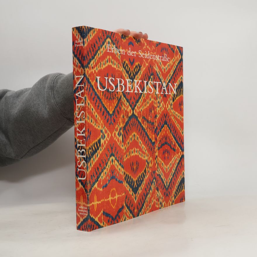Johannes Kalter Erben der Seidenstraße Usbekistan