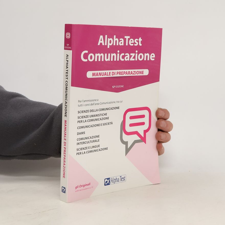 Mauro Colla TestUniversitari: Alpha Test Comunicazione Manuale di preparazione