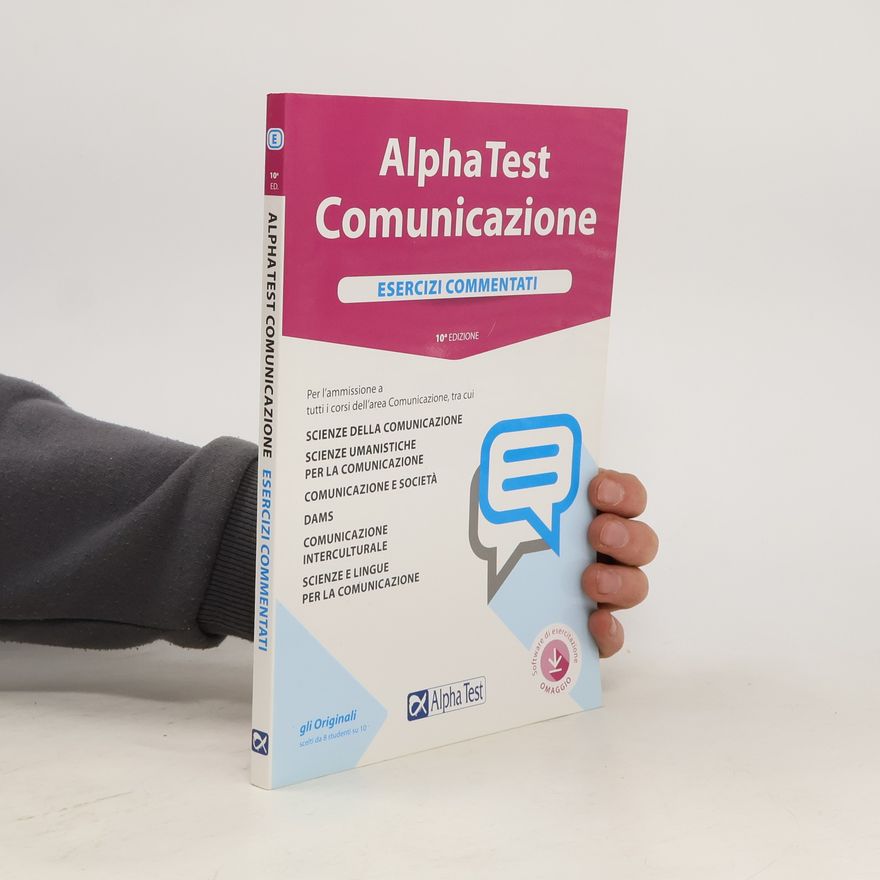 Collectif d'auteurs Alpha Test Comunicazione Esercizi Commentati - 10° edizione