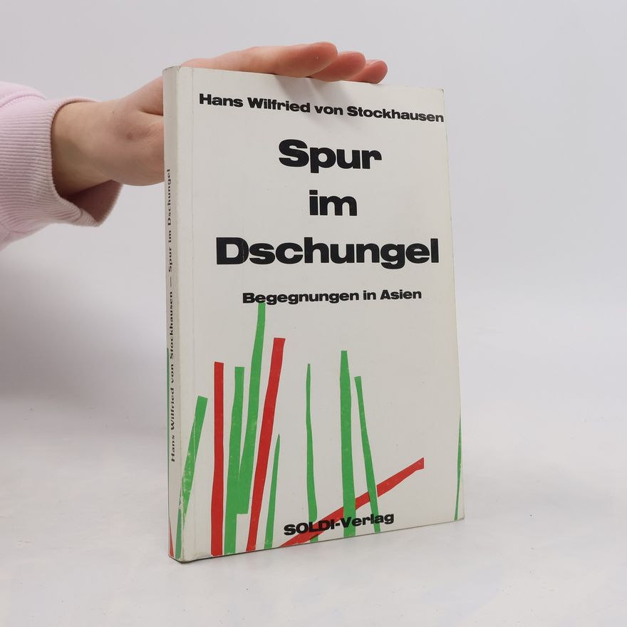 Hans Wilfried von Stockhausen Spur im Dschungel