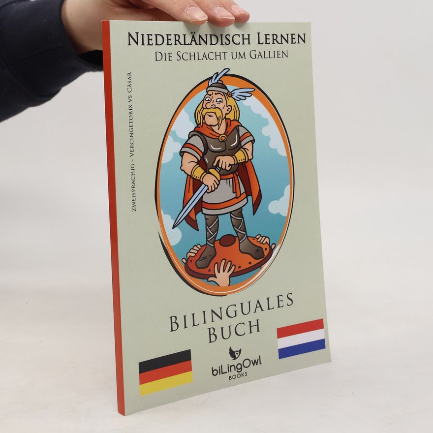 AA.VV. Niederländisch lernen bilinguales Buch Die Schlacht um Gallien