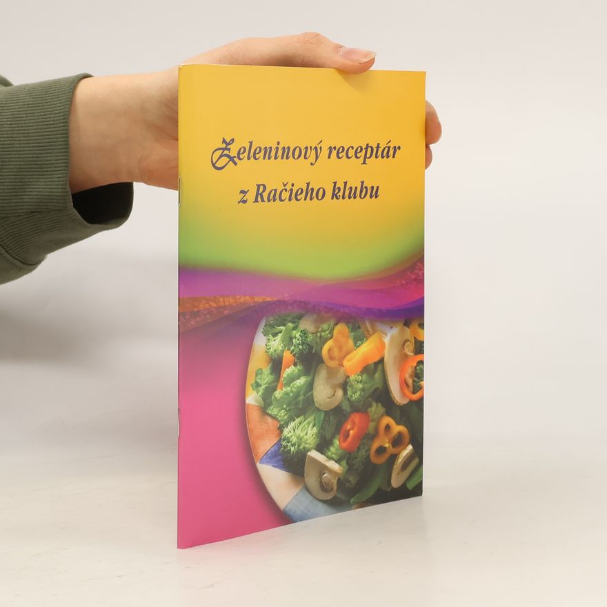 Autorenkollektiv Zeleninový receptár z Račieho klubu