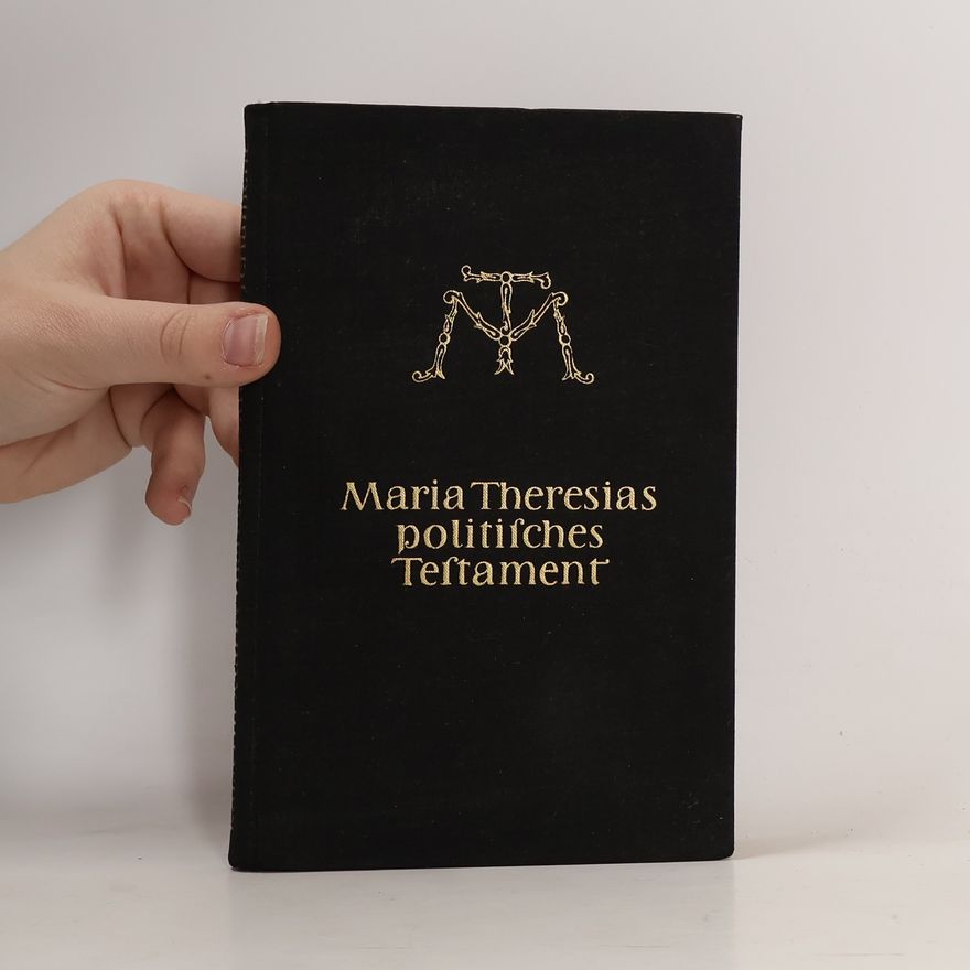 Autorenkollektiv Maria Theresias politisches Testament