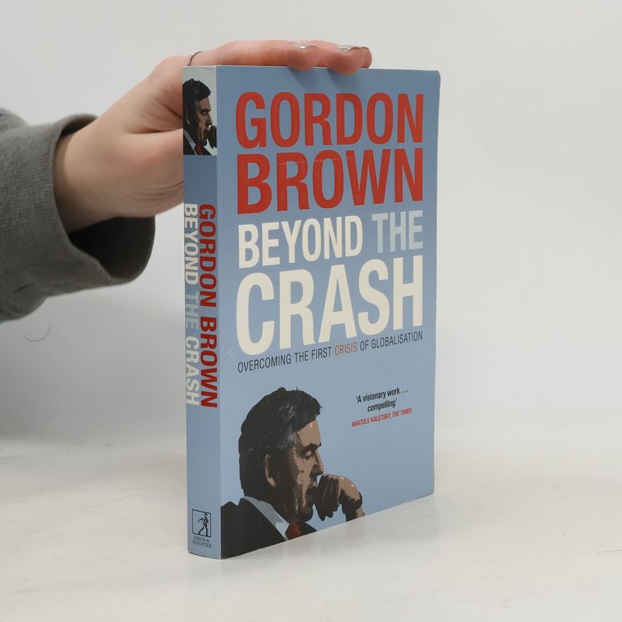 Gordon Brown Beyond the Crash