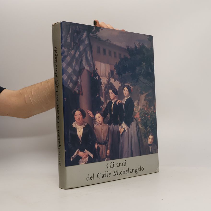 Ettore Spalletti Gli anni del caffè Michelangelo (1848-1861)