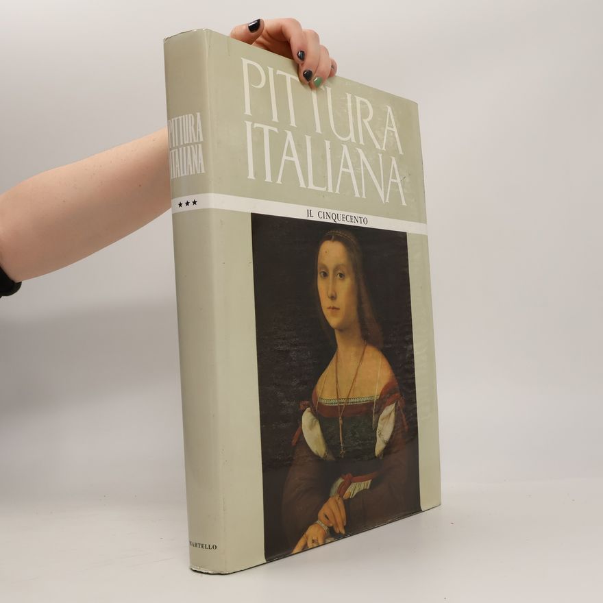 Various authors Pittura Italiana. Il Cinquecento