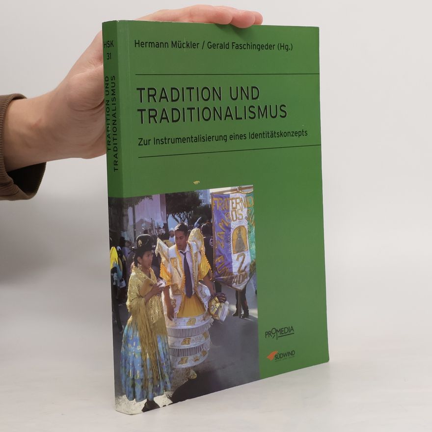 Hermann Muckler Edition Historische Sozialkunde - Internationale Entwicklung - 31: Tradition und Traditionalismus