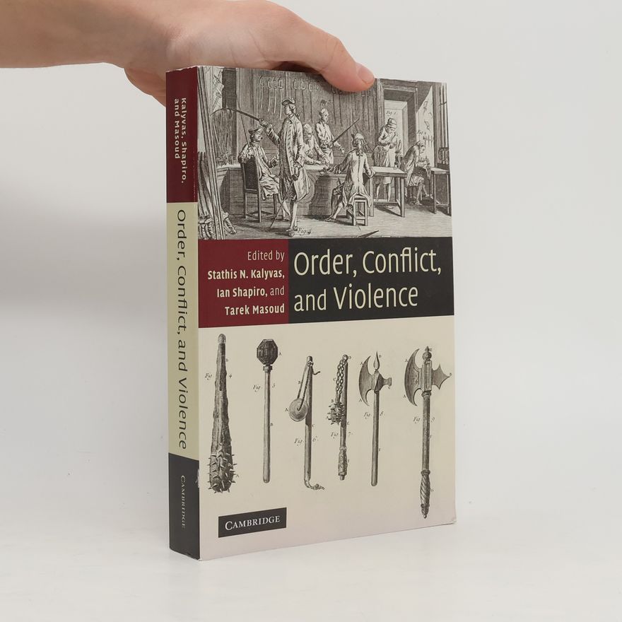 Tarek Masoud Order, Conflict, and Violence