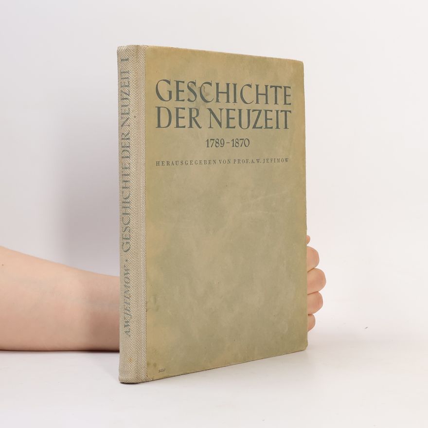 A. Jefimow Geschichte der Neuzeit 1789-1870