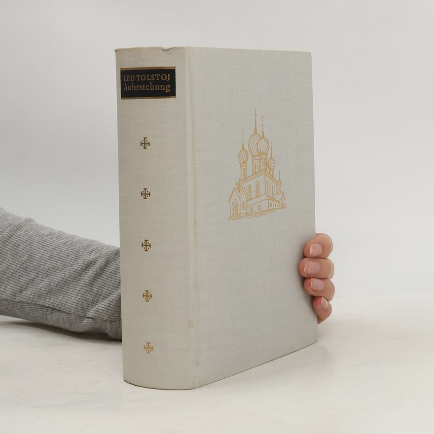 Lew Nikolajewitsch Tolstoi Auferstehung