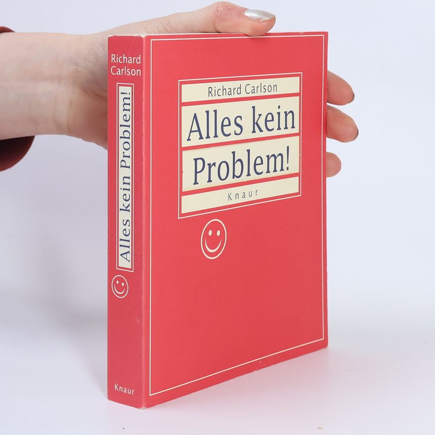 Richard Carlson Knaur-HC: Alles kein Problem! Rote Ausgabe.