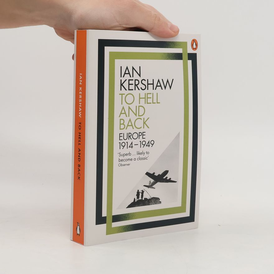 Ian Kershaw To hell and back : Europe 1914-1949