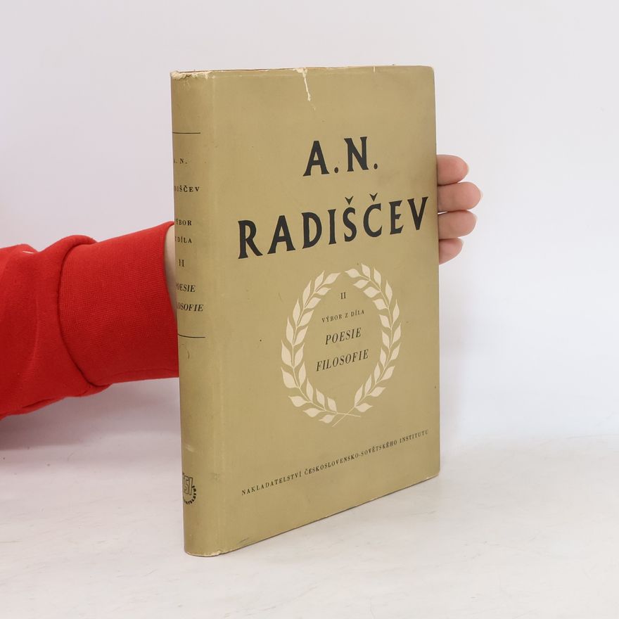 Aleksandr Nikolajevič Radiščev Výbor II. Poesie, filosofie