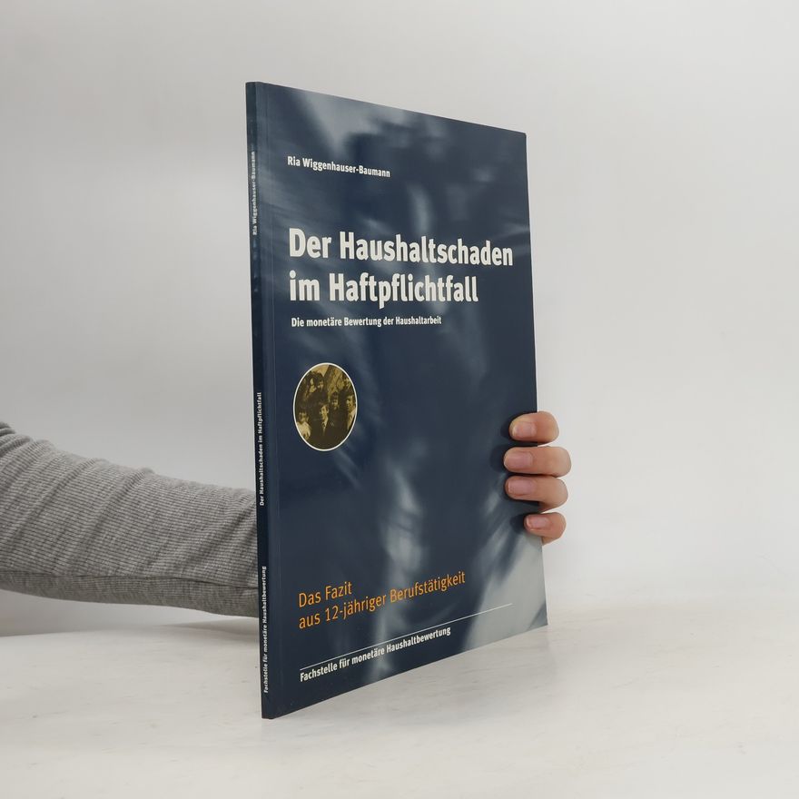 Autorenkollektiv Der Haushaltschaden im Haftpflichtfall