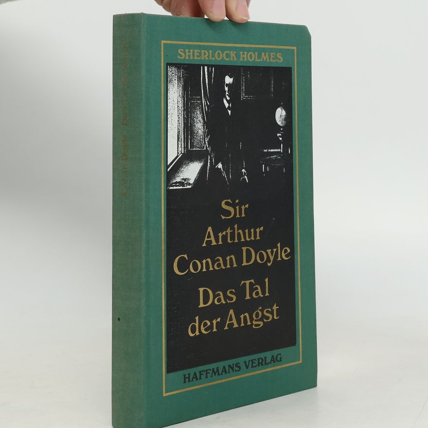 Arthur Conan Doyle Sherlock Holmes - 4: Das Tal der Angst