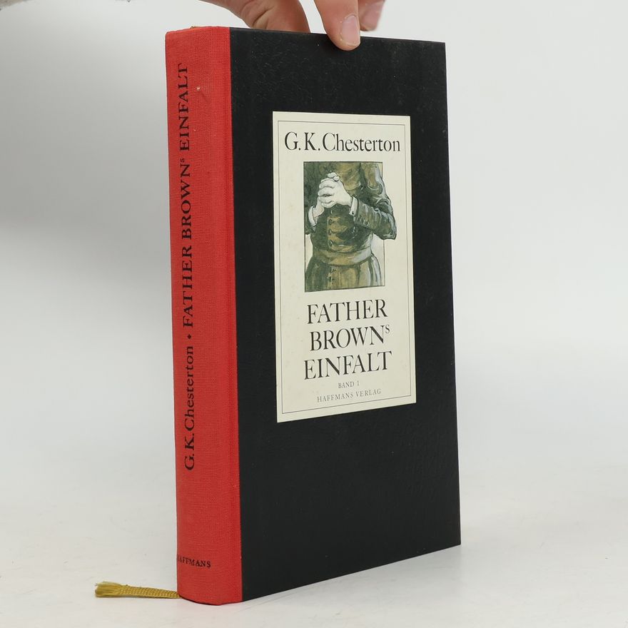 G. K. Chesterton Father Brown's Einfalt