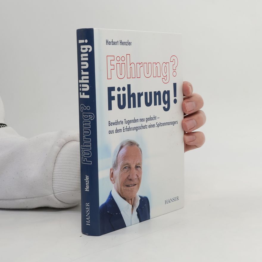 Herbert Henzler Führung? Führung!