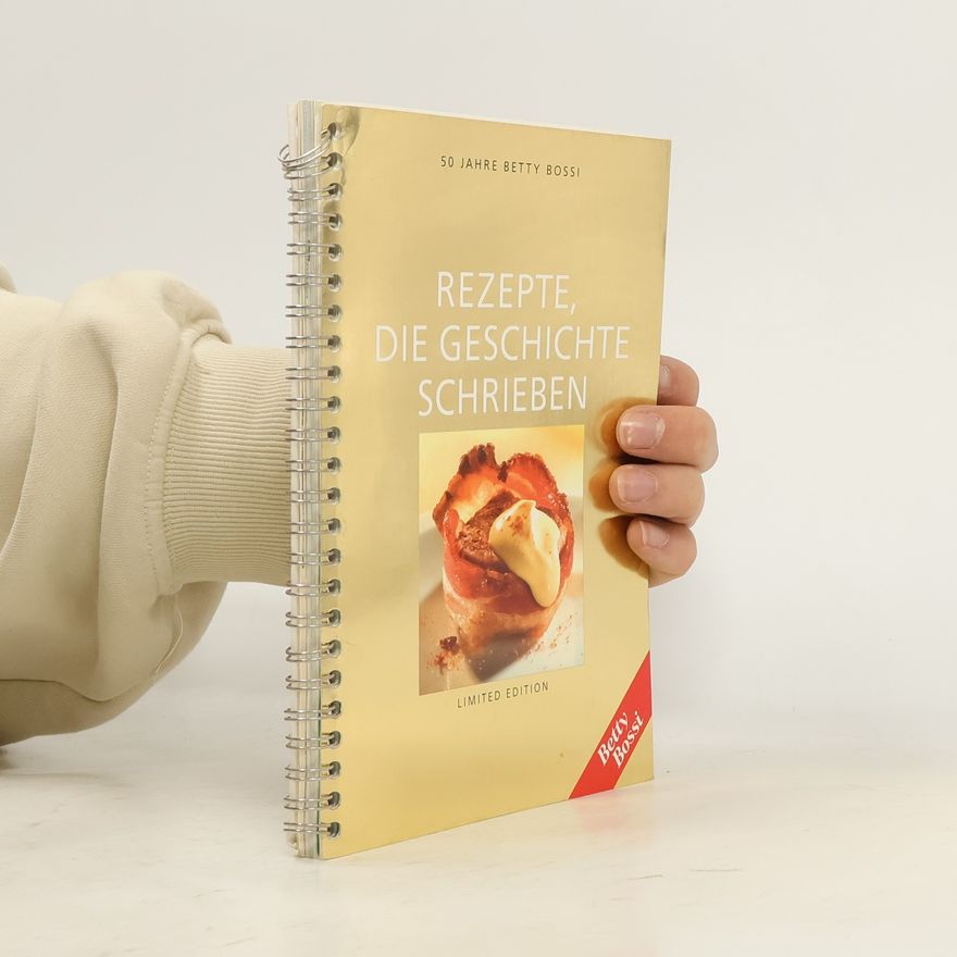 Various authors Rezepte, die Geschichte schrieben