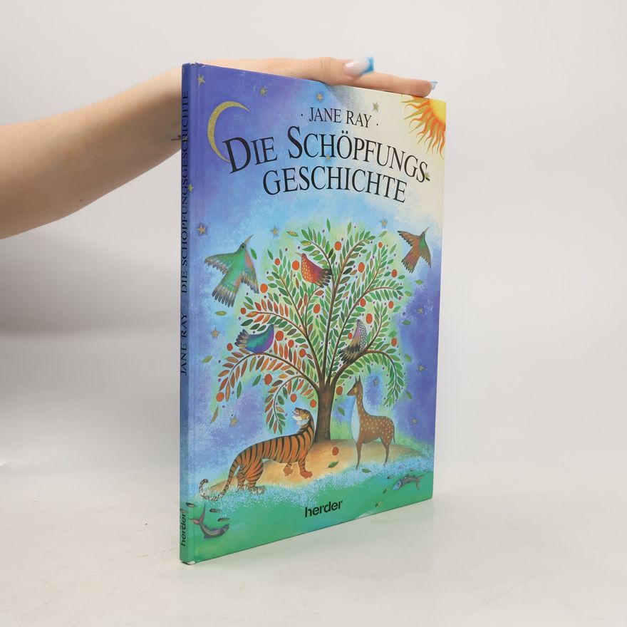 Jane Ray Die Schöpfungsgeschichte