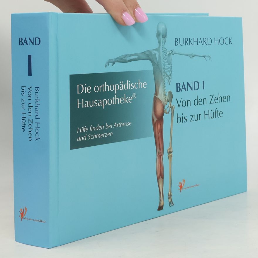 Burkhard Hock Die Orthopädische Hausapotheke