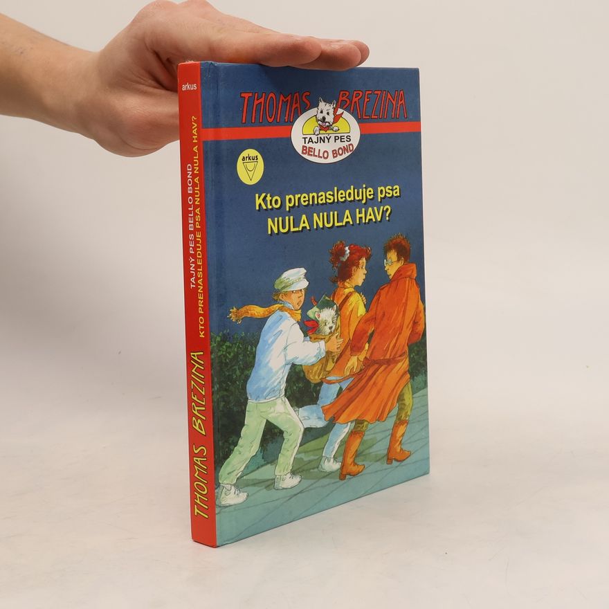 Thomas Brezina Kto prenasleduje psa Nula Nula Hav?